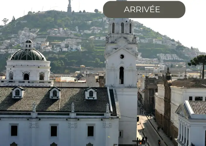 The Great Crossing of the Equator - in a small French-speaking group - WEDNESDAY - Arrival in Quito - Photo of the day